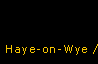 Haye-on-Wye