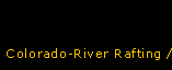 Colorado-River Rafting